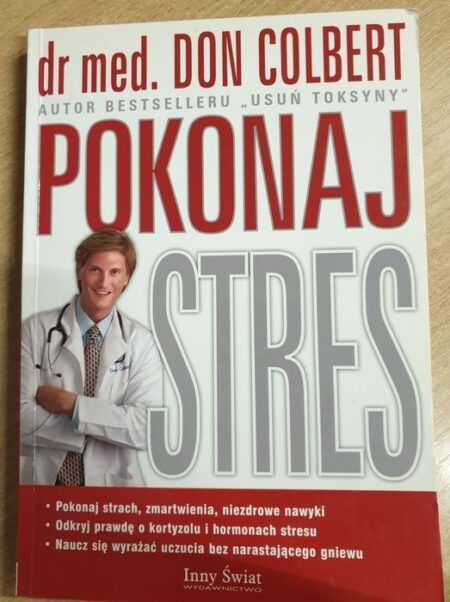 POKONAJ STRES  (Don Colbert)