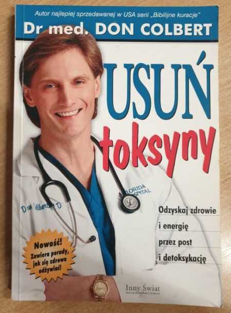 USUŃ TOKSYNY  (Don Colbert)