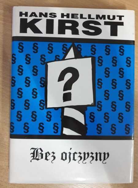 BEZ OJCZYZNY  (Hans Hellmut Kirst)