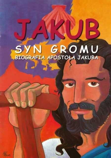 JAKUB. Syn Gromu. Biografia Apostoła Jakuba (Oscar Villanueva)