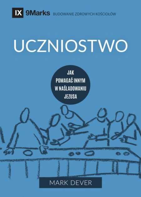 UCZNIOSTWO  (Mark Dever)
