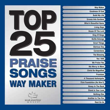 TOP 25 Praise Songs - Way Maker   Maranatha! Music  (2xCD)