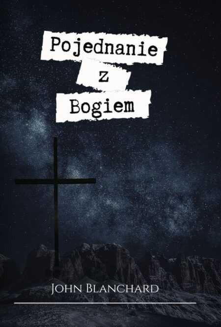 POJEDNANIE Z BOGIEM  (John Blanchard)