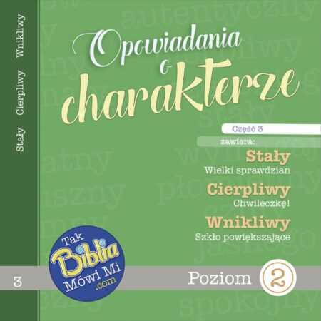 OPOWIADANIA O CHARAKTERZE część 3
