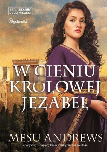 W CIENIU KRÓLOWEJ JEZABEL  (Mesu Andrews)