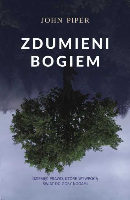 ZDUMIENI BOGIEM (John Piper)