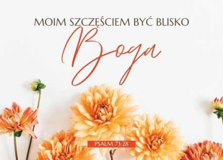 Kartka – Moim szczęściem być blisko Boga