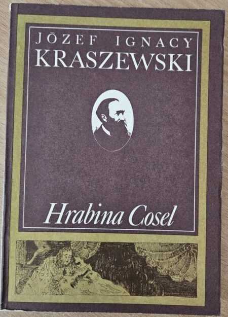 HRABINA COSEL  (Józef Ignacy Kraszewski)