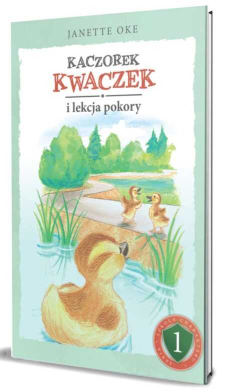 KACZOREK KWACZEK i lekcja pokory  (Janette Oke)