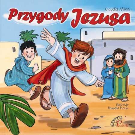 PRZYGODY JEZUSA  (Claudia Milani)