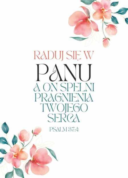 KARTKA – Raduj się w Panu, a on spełni pragnienia Twojego serca