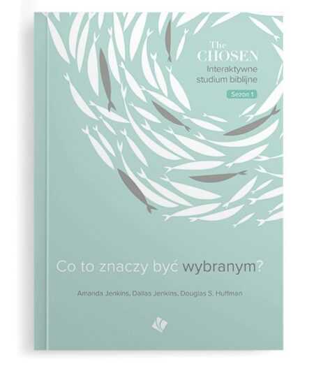 THE CHOSEN – Interaktywne Studium biblijne   sezon 1  (Amanda Jenkins, Dallas Jenkins, Douglas S. Hoffman)