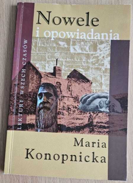 NOWELE I OPOWIADANIA  (Maria Konopnicka)