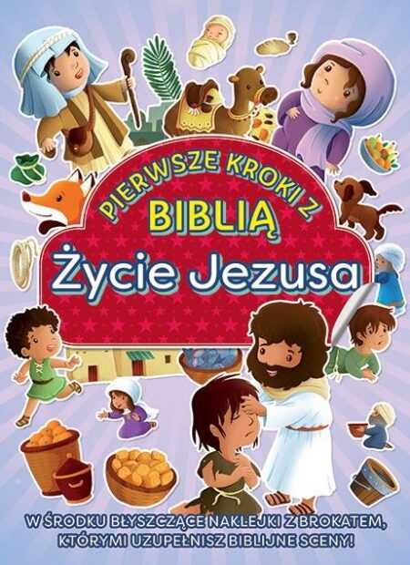 PIERWSZE KROKI Z BIBLIĄ  Życie Jezusa (Jacob Vium-Olsen)