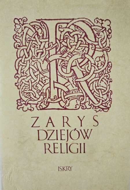 ZARYS DZIEJÓW RELIGII (praca zbiorowa)