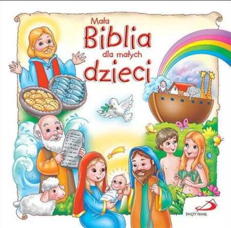 MAŁA BIBLIA DLA MAŁYCH DZIECI