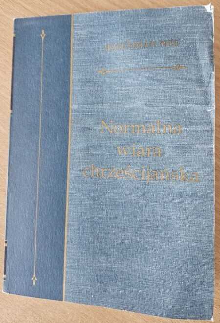 NORMALNA WIARA CHRZEŚCIJAŃSKA  (Watchman Nee)