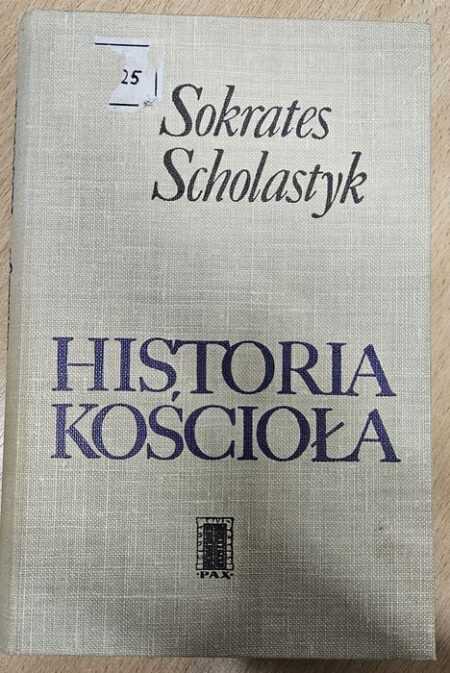 HISTORIA KOŚCIOŁA  (Sokrates Scholastyk)