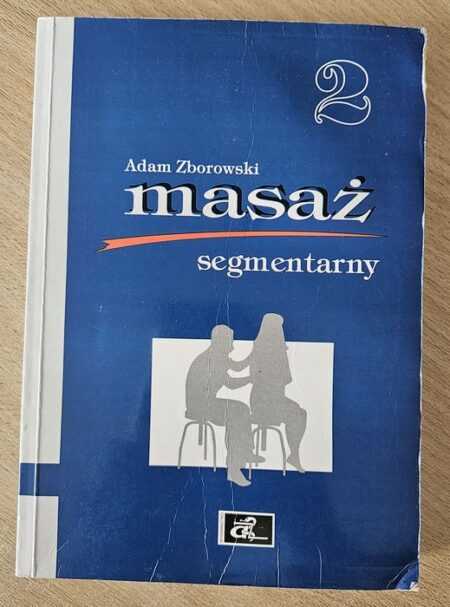 MASAŻ SEGMENTARNY 2 (Adam Zborowski)