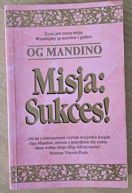 MISJA SUKCES  (Og Mandino)