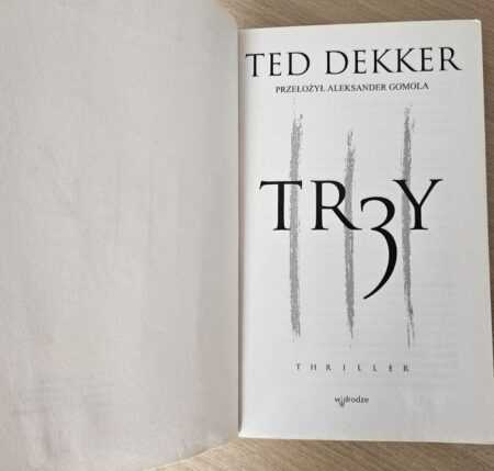 TRZY  (Ted Dekker) - obrazek 2
