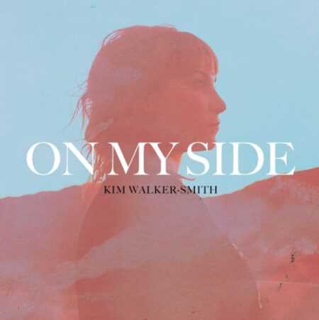 ON MY SIDE Kim Walker - Smith  CD