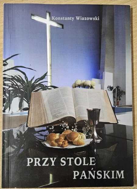 PRZY STOLE PAŃSKIM (Konstanty Wiazowski)