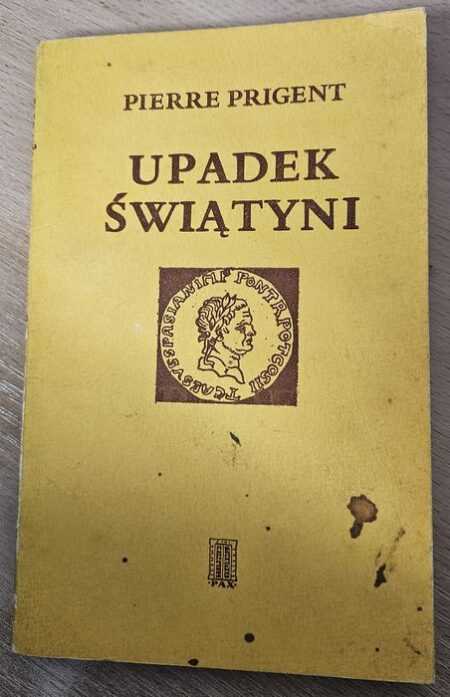 UPADEK ŚWIĄTYNI  (Pierre Prigent)