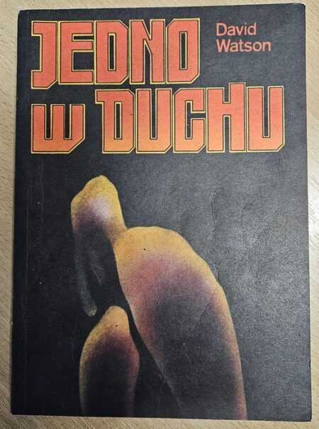 JEDNO W DUCHU  (David Watson)