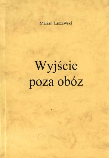 WYJŚCIE POZA OBÓZ  (Marian Łaszewski)