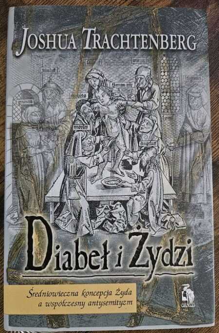 DIABEŁ I ŻYDZI  (Joshua Trachtenberg)