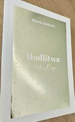 MODLITWA. W BLASKU BOGA (Marcin Zieliński)