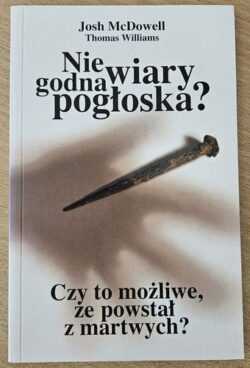 NIEWIARYGODNA POGŁOSKA?  (Josh McDowell, Thomas Williams)